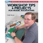 Kalmback Publis KAL12475 Workshop Tips and Projects for your Model Railroad