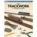 KALMBACH KAL12479 Basic Trackwork for Model Railroaders, 2nd Edition