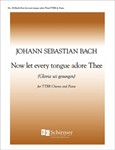 Cantata 140: Now Let Every Tongue Adore Thee!