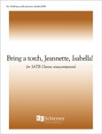 Bring a Torch, Jeannette, Isabella