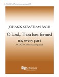 Schemelli Gesangbuch: O Lord, Thou Hast Formed My Every Part, BWV 493