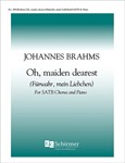Oh, Maiden Dearest (Fuerwahr: mein Liebchen) Op.31/2