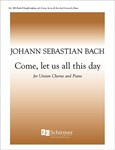 Schemelli Gasangbuch: Come, Let Us All This Day, BWV 479
