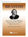 Six Love Song Waltzes, Op. 52/12,13,15,18