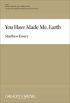 You Have Made Me Earth