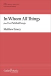 In Whom All Things  from Two Pickthall Songs