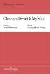Clear and Sweet Is My Soul