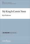 My King is Comin' Soon