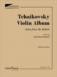 Tchaikovsky Violin Album Solos from the Ballets