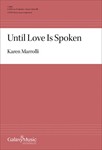 Until Love Is Spoken