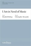 I Am in Need of Music