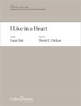 I Live in a Heart (Choral Score)