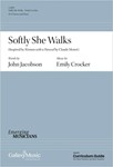 Softly She Walks