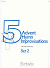 Five Advent Hymn Improvisations Set 2