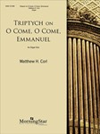 Triptych on O Come O Come Emmanuel