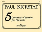 Five Christmas Chorales For Manuals