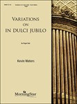 Variations on In Dulci Jubilo