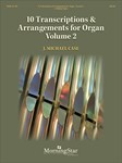 10 Transcriptions & Arrangements for Organ Vol 2