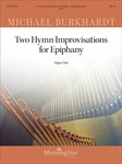 Two Hymn Improvisations for Epiphany