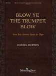 Blow Ye Trumpet Blow