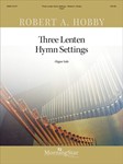 Three Lenten Hymn Settings For Organ