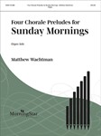 4 Choral Preludes for Sunday Mornings