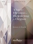 Three Hymns of Rejoicing for Organ