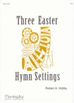 Three Easter Hymn Settings