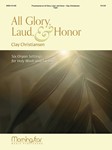 All Glory Laud & Honor - 6 Organ Settings for Holy Week & Easter
