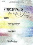 Hymns of Praise Then Let Us Sing Volume 2