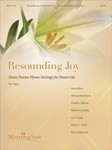 Resounding Joy: Seven Festive Hymn Settings for Eastertide