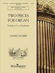 Two Pieces for Organ: Prelude in D and Exultation
