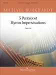 Pentecost Hymn Improvisations  Set 1