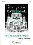 Three Plainchants For Organ Set 1