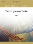 Three Hymns Of Praise  Set 8