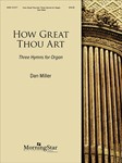How Great Thou Art: 3 Hymns For Organ
