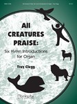 All Creatures Praise