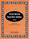 African-American Organ Music Anthology 6