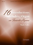 Sixteen Introductions Or Interludes
