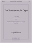 Two Transcriptions For Organ