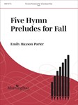 Five Hymn Preludes for Fall