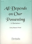 All Depends On Our Possessing  6 Variations