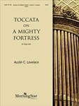Toccata On A Mighty Fortress
