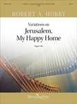 Variations on Jerusalem, My Happy Home