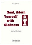 Soul Adorn Yourself With Gladness