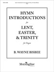 Hymn Introductions for Lent, Easter, Trinity