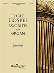 Three Gospel Favorites For Organ