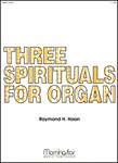 Three Spirituals For Organ