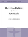 Three Meditations On Spirituals