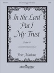 In The Lord Put I My Trust